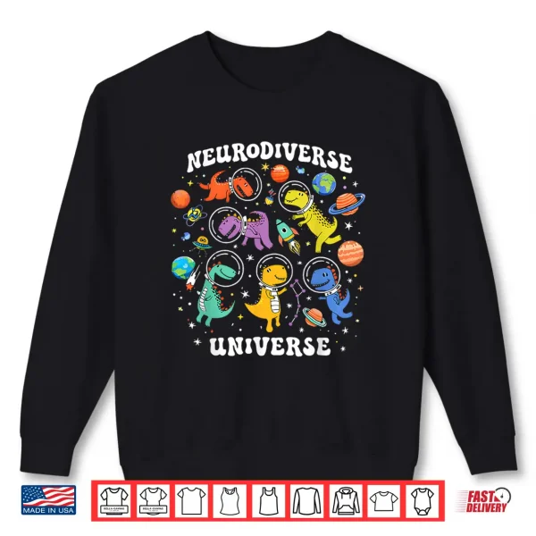 Sweatshirt Neurodiverse Universe Space Dinosaur Autism Awareness Graphic Shirt
