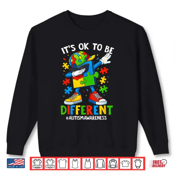 Sweatshirt Ok To Be Different Dabbing Puzzle Autism Awareness Modern Shirt