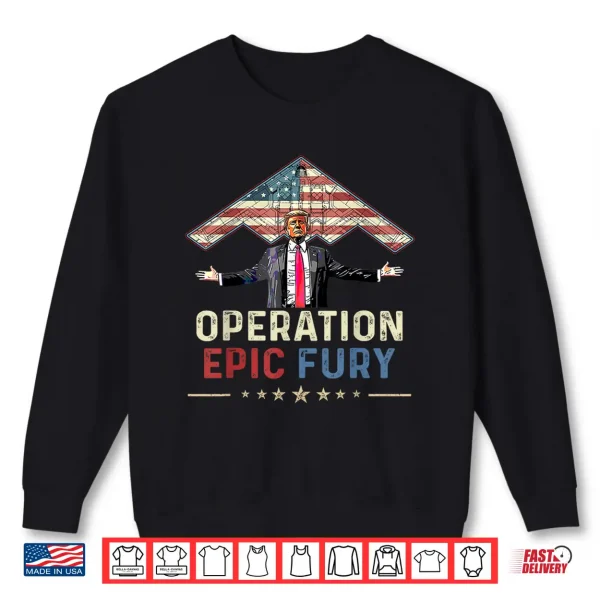 Sweatshirt Operation Epic Fury Shirt