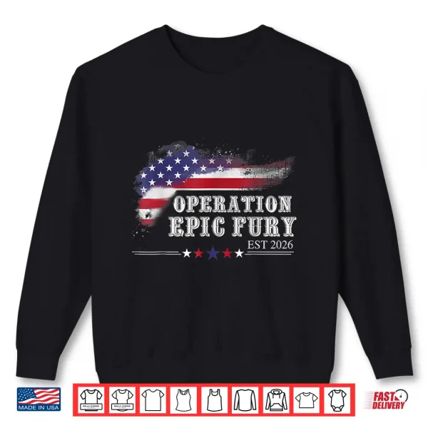 Sweatshirt Operation Epic Fury for Men Women Shirt