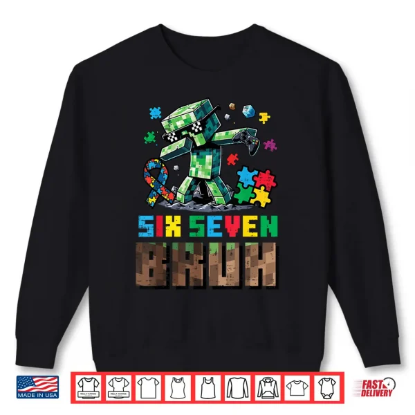 Sweatshirt Pixel Sixty Seven Bruh Dab Autism Awareness Gamer Shirt