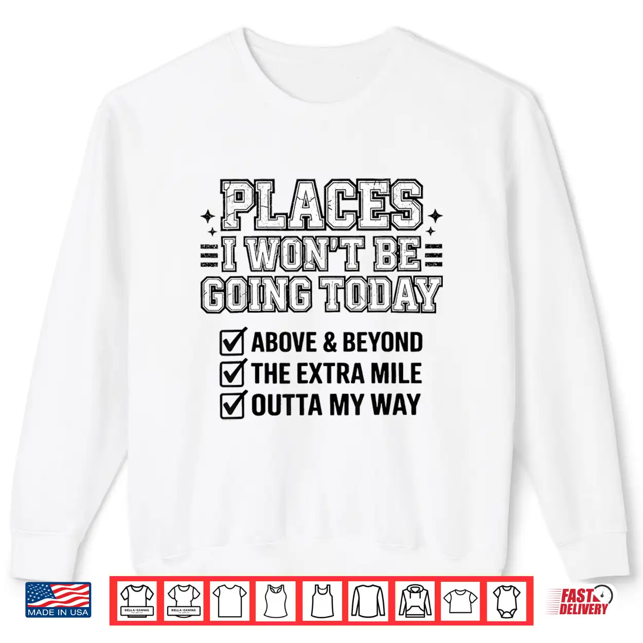 Places I Won’T Be Going Today Funny Lazy Humor Meme Shirt Places I Won’T Be Going Today Funny Lazy Humor Meme Shirt