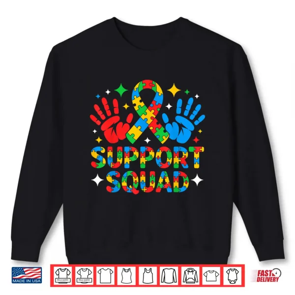 Professional Support Autism Support Squad Family Awareness Shirt 2 Sweatshirt Professional Support Autism Support Squad Family Awareness Shirt