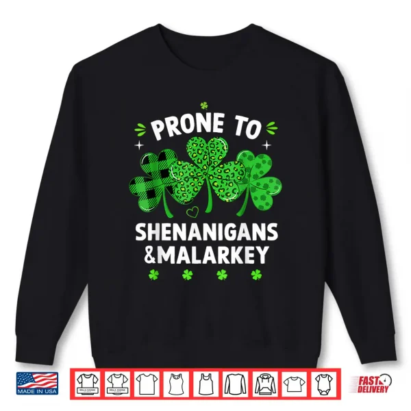 Sweatshirt Prone to Shenanigans and Malarkey Funny St Patricks Day Boys Shirt