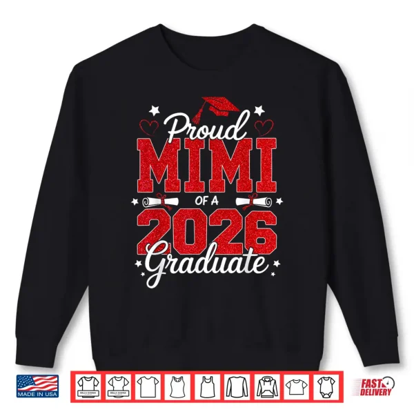 Proud Mimi Of A Twenty Twenty Six Graduate Senior Shirt 2 Sweatshirt Proud Mimi Of A Twenty Twenty Six Graduate Senior Shirt