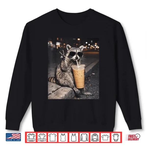 Raccoon Drinking Iced Coffee Funny Animal Meme Shirt 2 Sweatshirt Raccoon Drinking Iced Coffee Funny Animal Meme Shirt