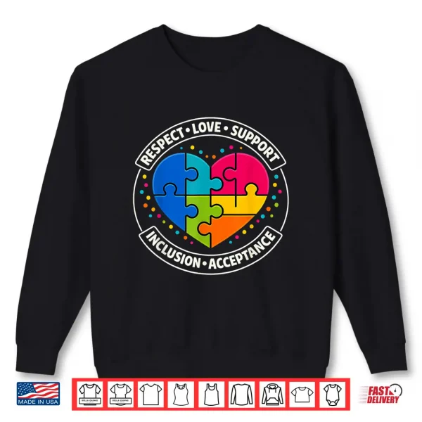 Sweatshirt Respect Love Inclusion Autism Puzzle Professional Statement Shirt