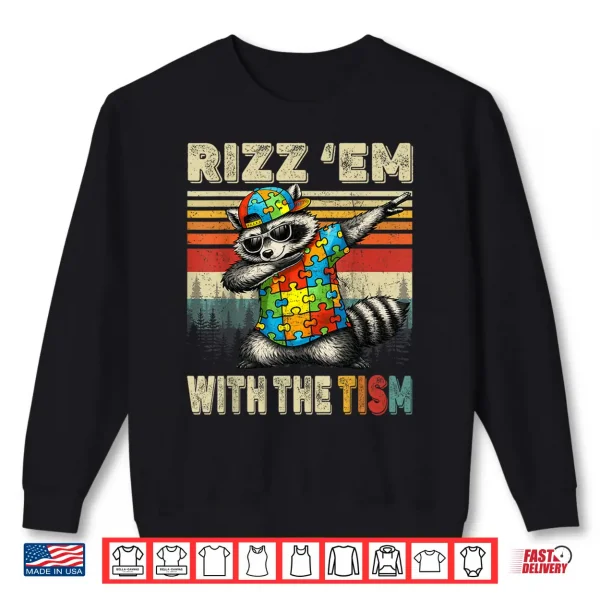 Sweatshirt Rizz Em With The Tism Autism Awareness Day Raccoon Shirt