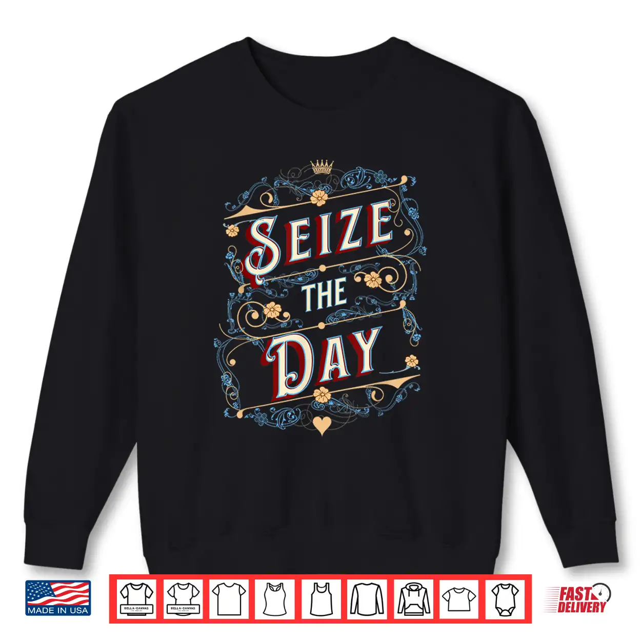 Seize The Day Motivational Quote Vintage Typography Design Shirt Seize The Day Motivational Quote Vintage Typography Design Shirt