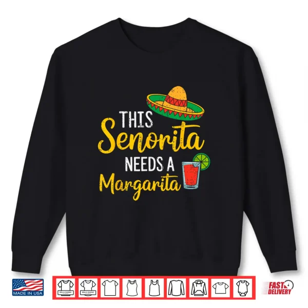 Sweatshirt Senorita Margarita Cinco De Mayo Mexican Party Fiesta Womens Shirt