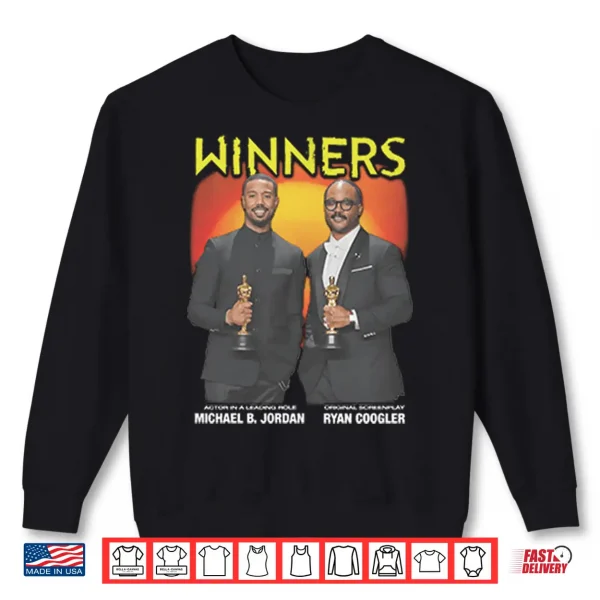 Sinners Winners Michael B Jordan And Ryan Coogler Oscars Shirt 2 Sweatshirt Sinners Winners Michael B Jordan And Ryan Coogler Oscars Shirt