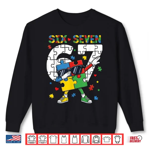 Sixty Seven Autism Awareness Puzzle Dabbing Six Seven Shirt 2 Sweatshirt Sixty Seven Autism Awareness Puzzle Dabbing Six Seven Shirt