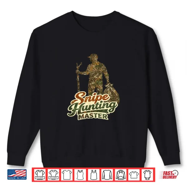 Sweatshirt Snipe Hunting Master Shirt
