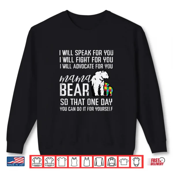 Sweatshirt Speak Fight Advocate Mama Bear Autism Aware Mom Statement Shirt