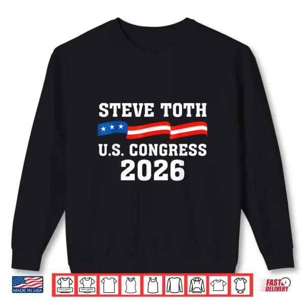 Steve Toth 2026 For Congress Texas Tx 02 Shirt 2 Sweatshirt Steve Toth 2026 for Congress Texas TX 02 Shirt