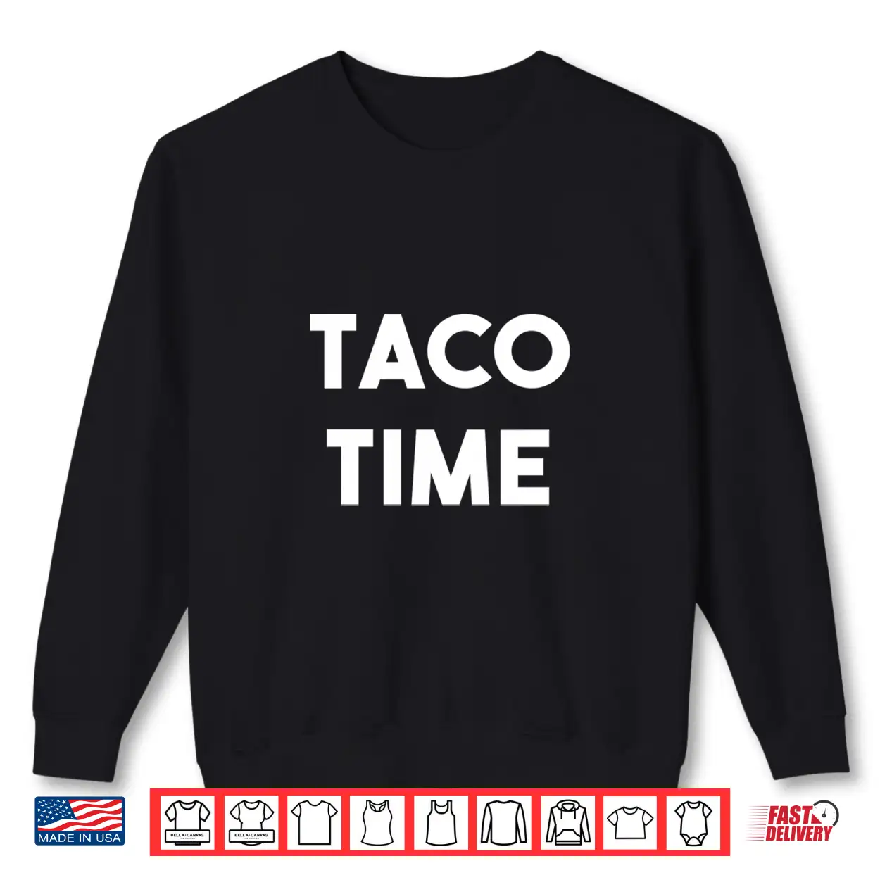 Taco Time Funny Cinco De Mayo Shirt Taco Time Funny Cinco De Mayo Shirt