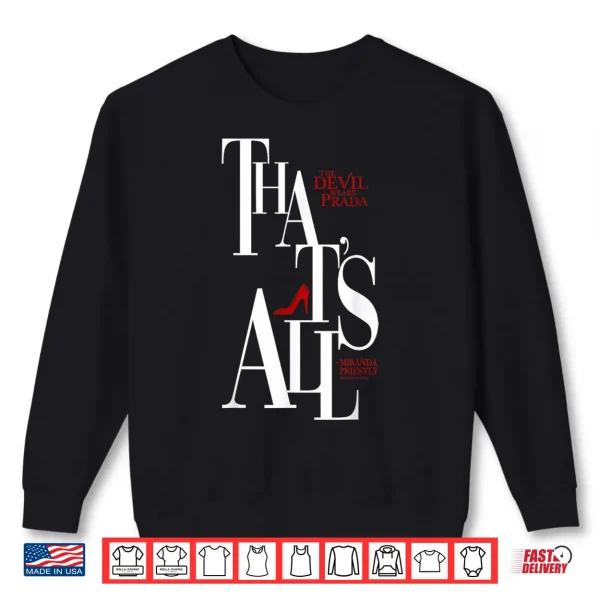 Sweatshirt The Devil Wears Prada Thats All Miranda Priestly Bold Text Shirt