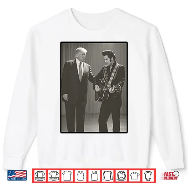 The King With The King Trump And Elvis Shirt 2 Sweatshirt The King With The King Trump And Elvis Shirt