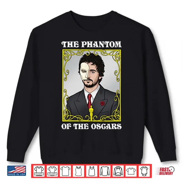 The Phantom Of The Oscars Timothee Chalamet Shirt 2 Sweatshirt The Phantom Of The Oscars Timothee Chalamet Shirt