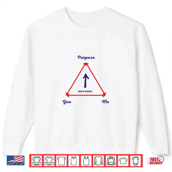 Sweatshirt The Purpose Shirt