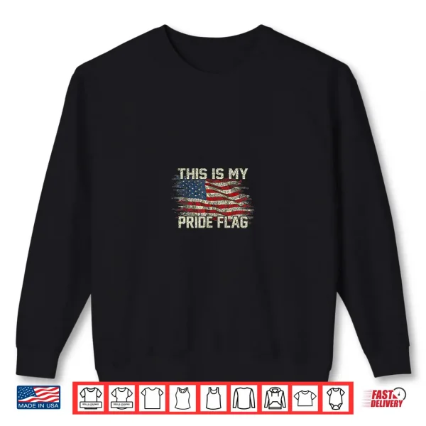 Sweatshirt This is My Pride Flag USA American 4th of July 2 Sided Shirt