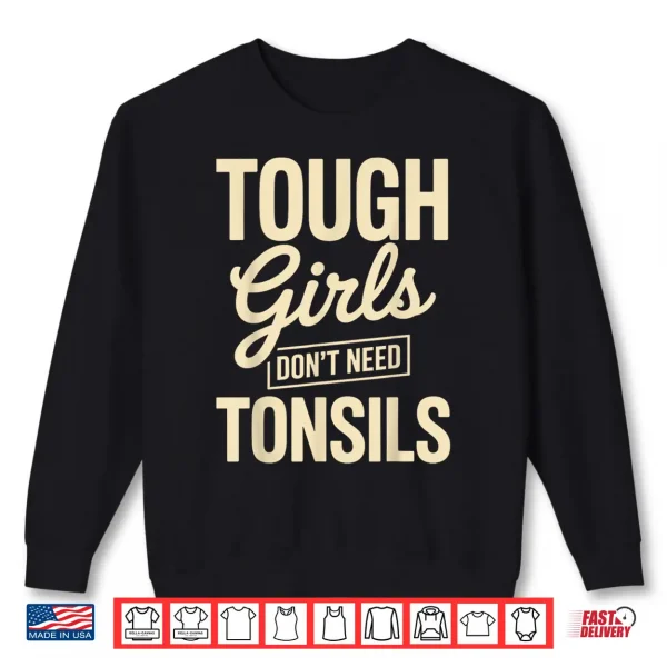 Sweatshirt Tonsil Removal Art for Girls Women Tonsils Out Tonsillectomy Shirt