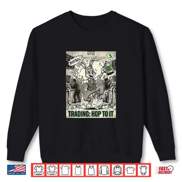 Sweatshirt Trading Hop to It Vintage Cartoon Stock Market Day Trader Shirt