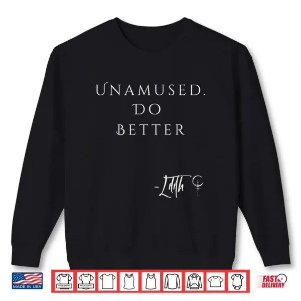 Unamed Do Better Lilith Funny Sarcastic Goth Quote Introvert Shirt 2 Sweatshirt Unamed Do Better Lilith Funny Sarcastic Goth Quote Introvert Shirt