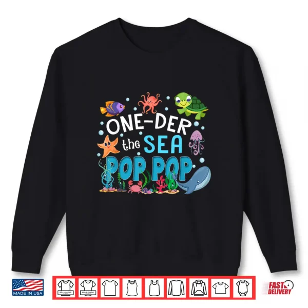 Sweatshirt Under Sea Pop Pop Birthday Girl Boy Matching Family Party Shirt