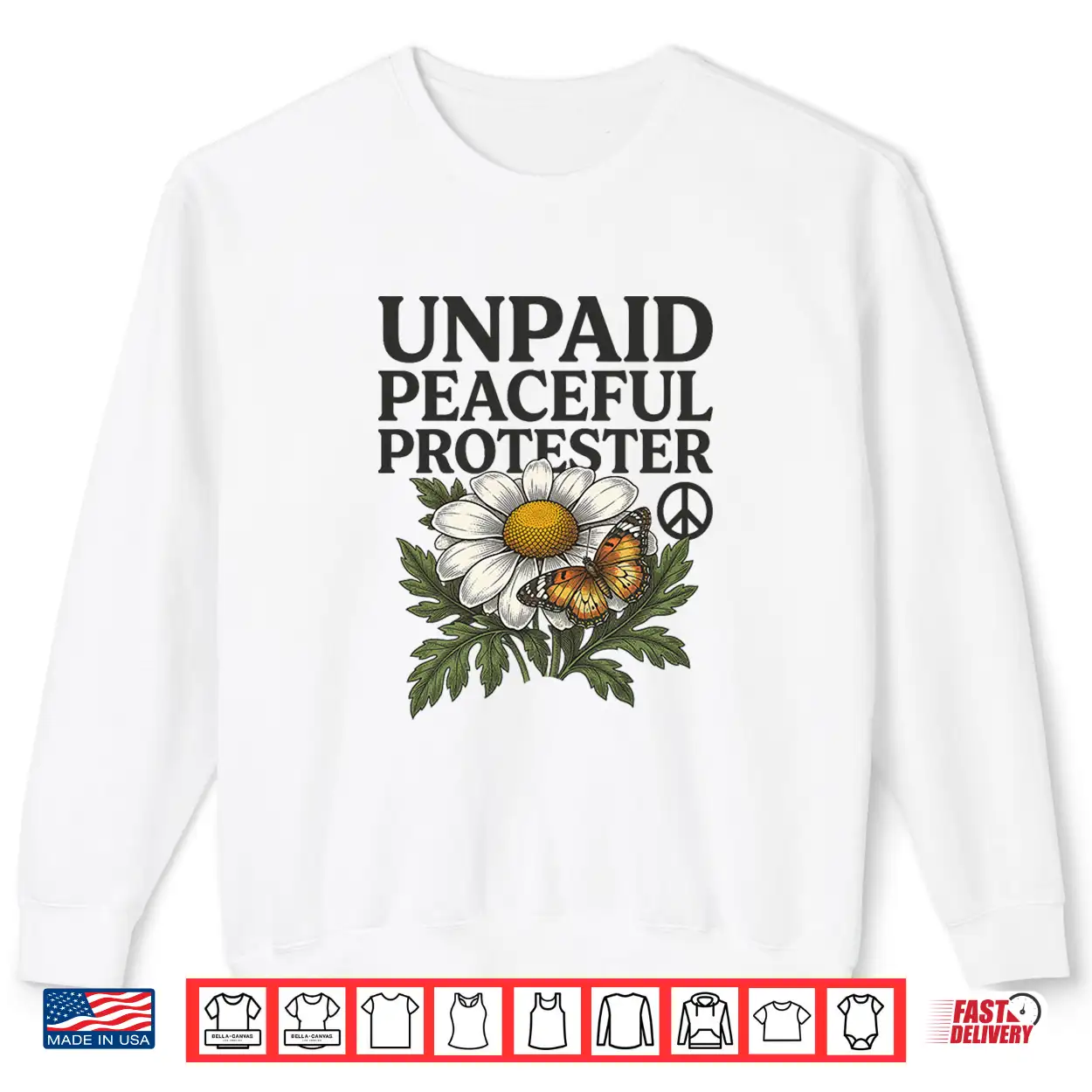 Unpaid Peaceful Protester Butterfly Flower Peace Premium Tri Blend Shirt Unpaid Peaceful Protester Butterfly Flower Peace Premium Tri Blend Shirt