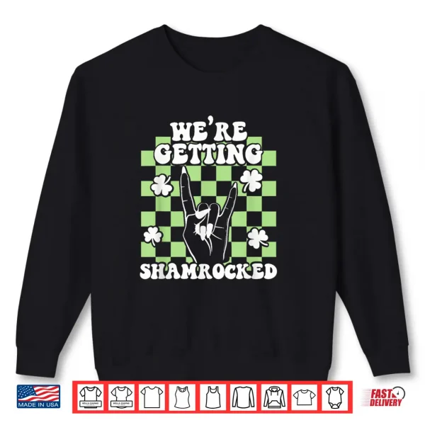Sweatshirt Were Getting Shamrocked St Patricks Day Bachelorette Party Shirt