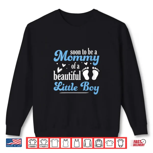 Women'S Mom To Be Little Boy Pregnancy Announcement Shirt 2 Sweatshirt Womens Mom to Be Little Boy Pregnancy Announcement Shirt