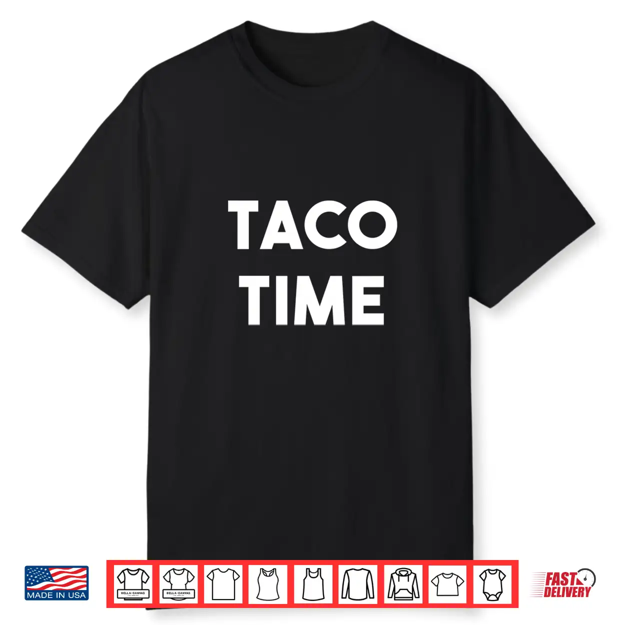 Taco Time Funny Cinco De Mayo Shirt Taco Time Funny Cinco De Mayo Shirt