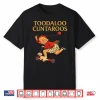 Toodaloo Cuntaroos Funny Sarcastic Retro Humor Shirt