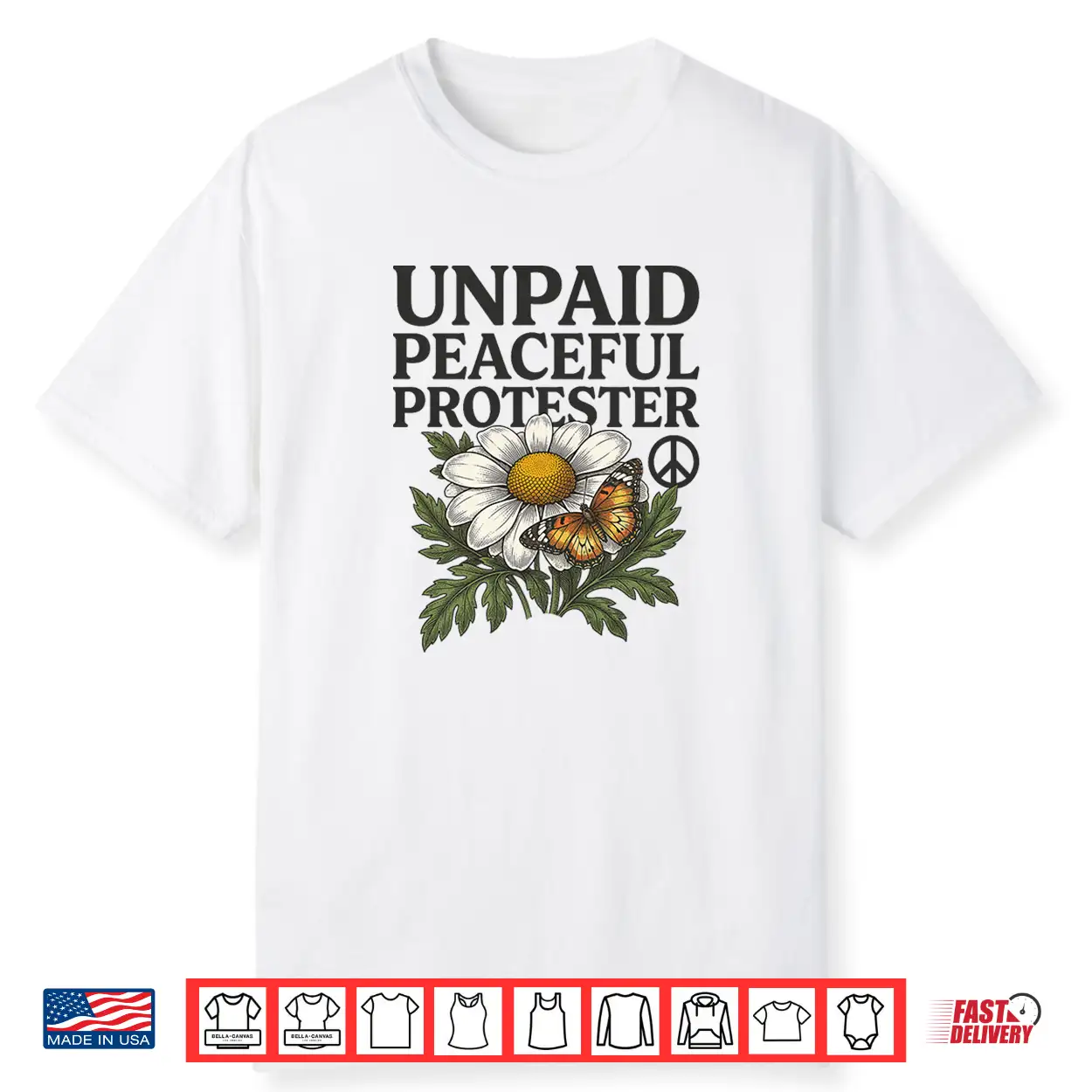 Unpaid Peaceful Protester Butterfly Flower Peace Premium Tri Blend Shirt Unpaid Peaceful Protester Butterfly Flower Peace Premium Tri Blend Shirt