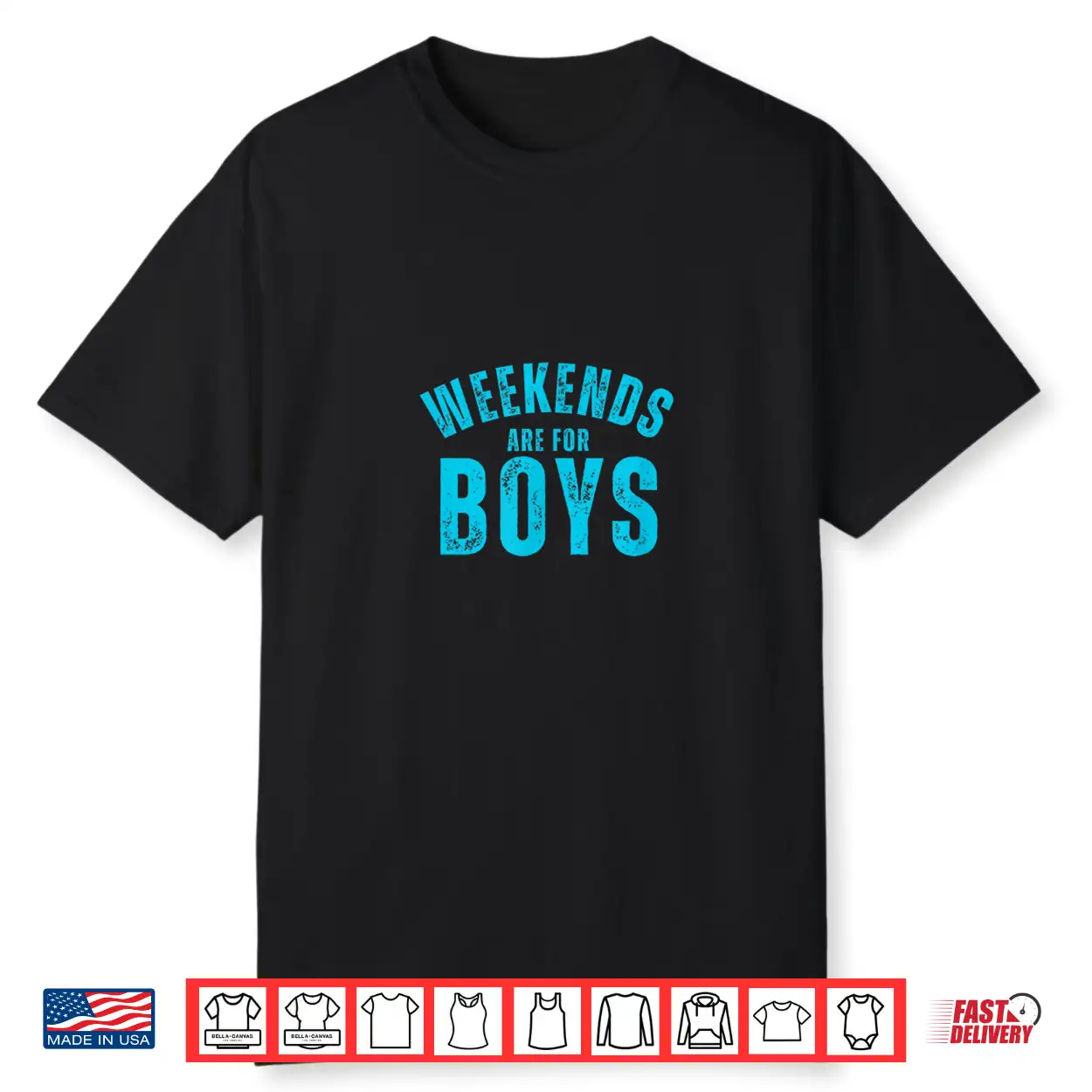 Weekends Are For Boys Funny Weekend Party Shirt Weekends Are For Boys Funny Weekend Party Shirt