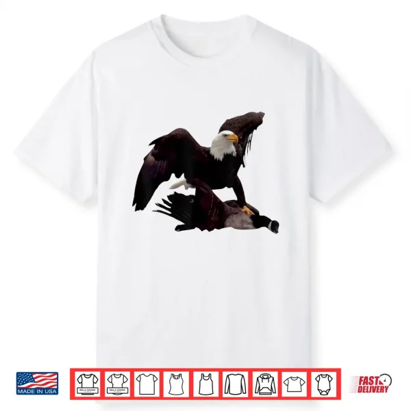 What Even Is A Goose Eagle Shirt