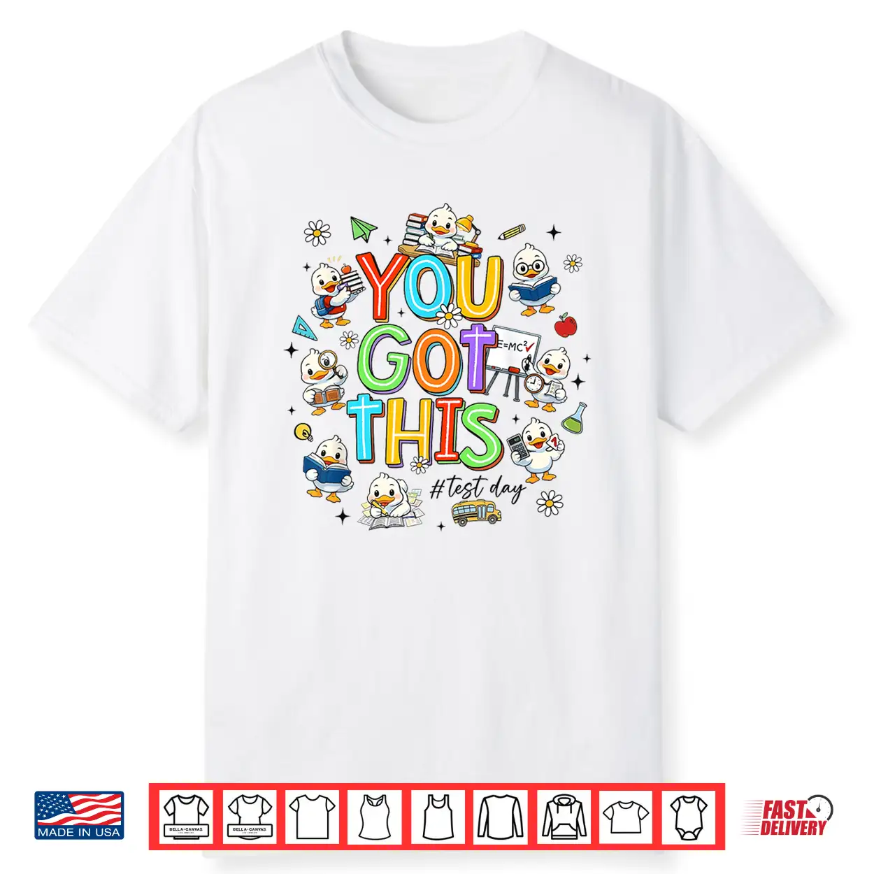 You Got This Test Day Cute Duck School Teacher Student Shirt You Got This Test Day Cute Duck School Teacher Student Shirt