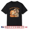 You Are Never Alone Punch The Cute Baby Monkey Meme Shirt