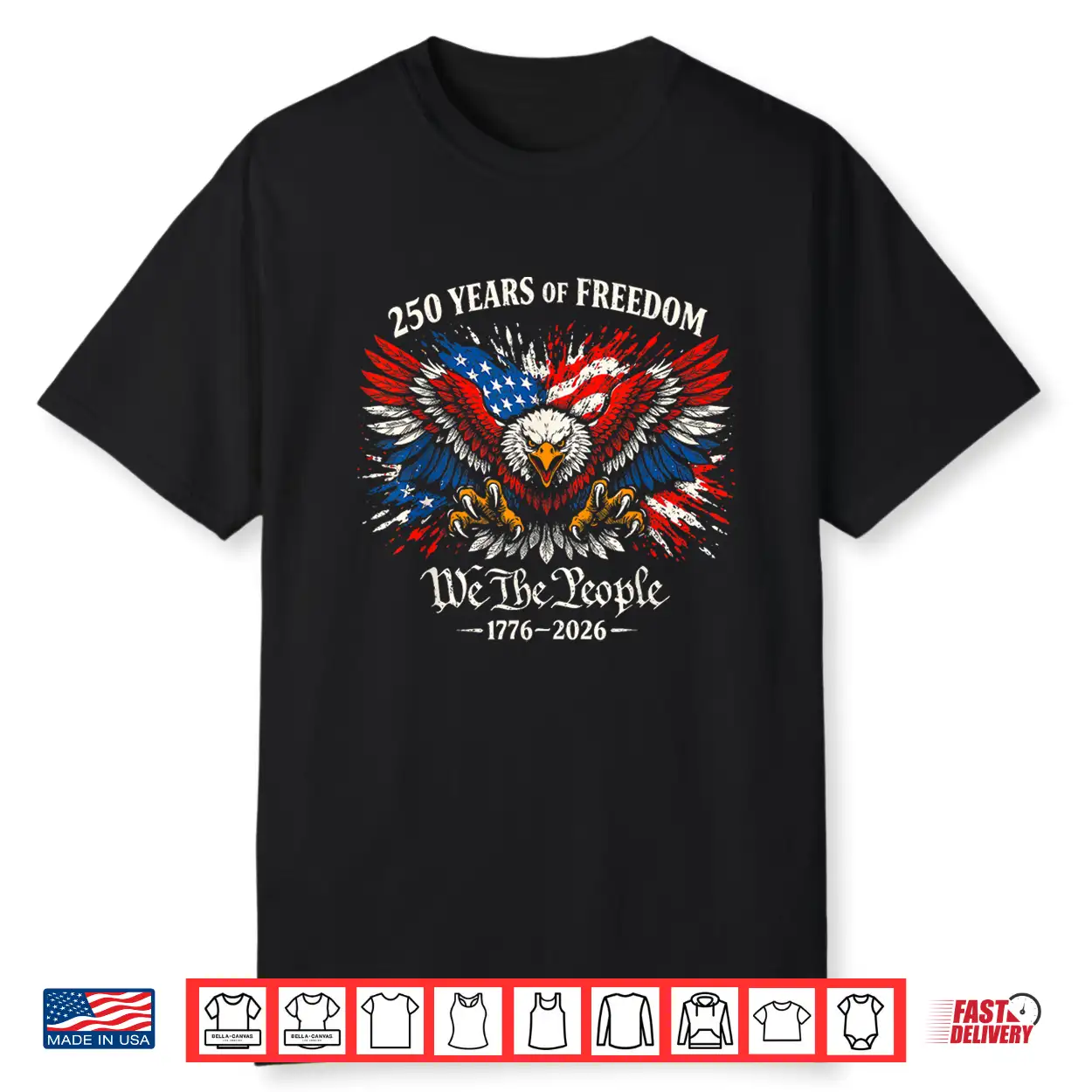1776 2026 250Th Anniversary Usa 250 Years Of Freedom Eagle Shirt 1776 2026 250Th Anniversary Usa 250 Years Of Freedom Eagle Shirt