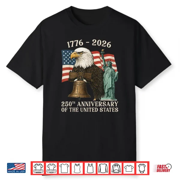250 Anniversary Usa 250Th Us Flag Patriotic 4Th Of July Shirt