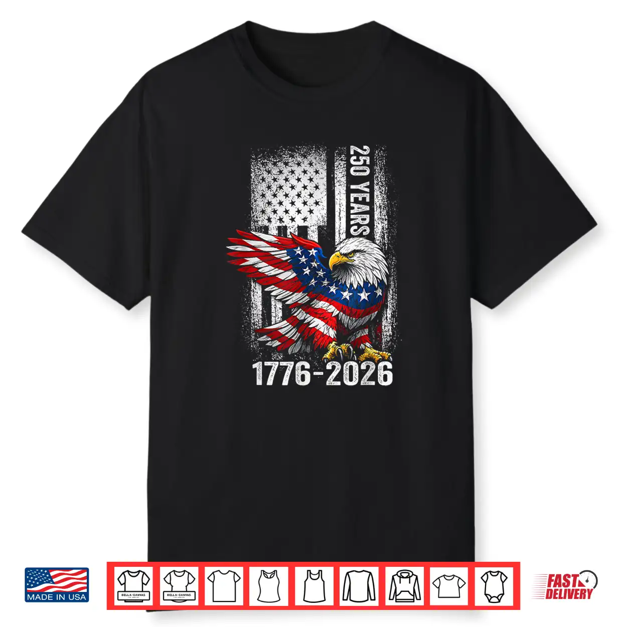 250 Years 1776 2026 250Th Anniversary Vintage Eagle 4Th July Shirt 250 Years 1776 2026 250Th Anniversary Vintage Eagle 4Th July Shirt