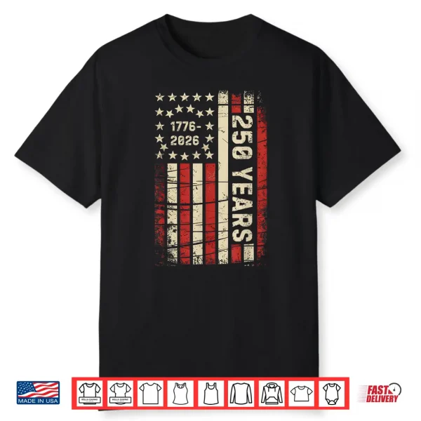 250 Years America Anniversary 250Th Independence Day Vintage Shirt
