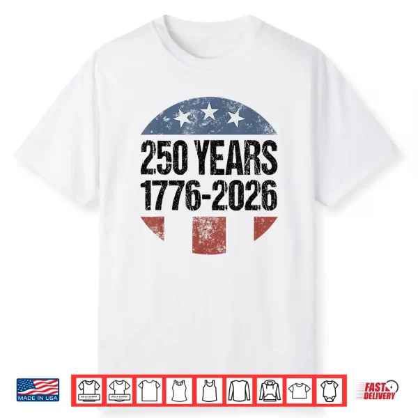 250 Years American 1776 2026 250Th Vintage 4Th Of July Shirt