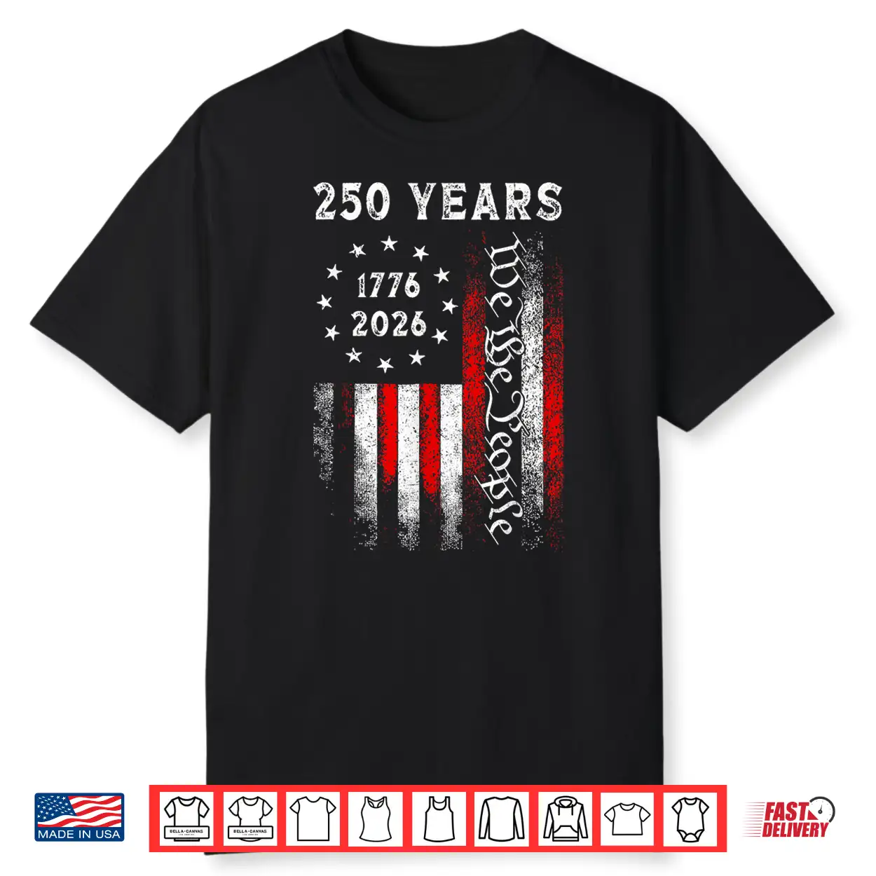 250 Years American Vintage Flag 1776 2026 250Th Anniversary Shirt 250 Years American Vintage Flag 1776 2026 250Th Anniversary Shirt
