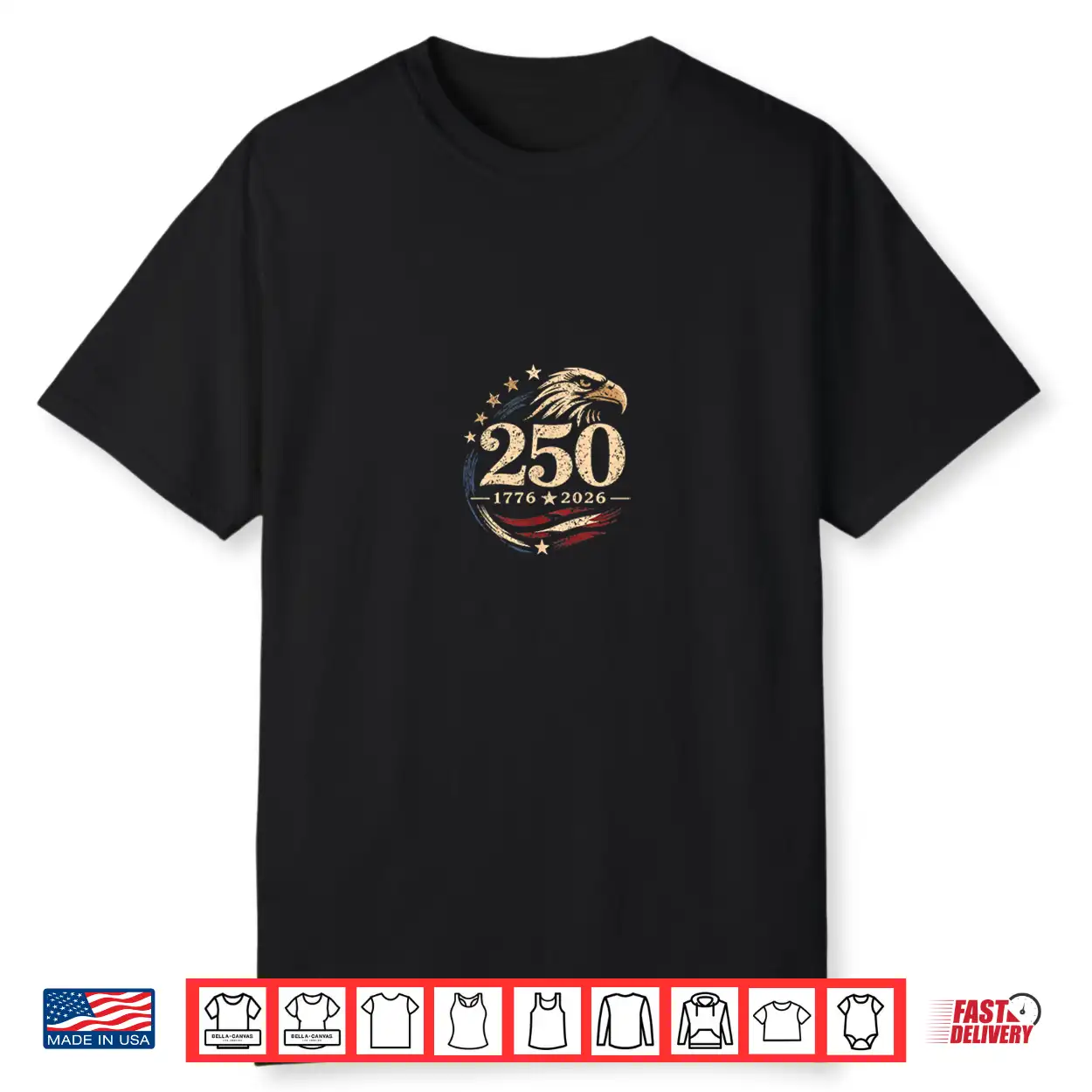 250Th Anniversary 1776 Patriotic Eagle Usa Independence Day Shirt 250Th Anniversary 1776 Patriotic Eagle Usa Independence Day Shirt