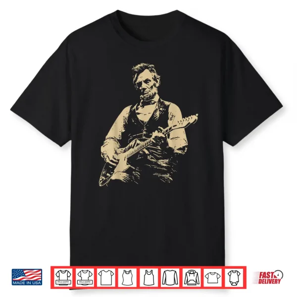 Abraham Lincoln Playing Electric Guitar Rocker Shirt