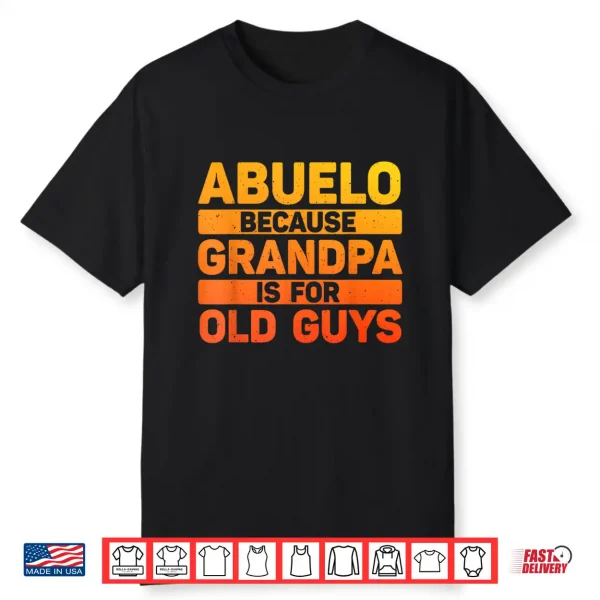 Abuelo Design For Grandpa From Grandkids Father’S Day Abuelo Shirt