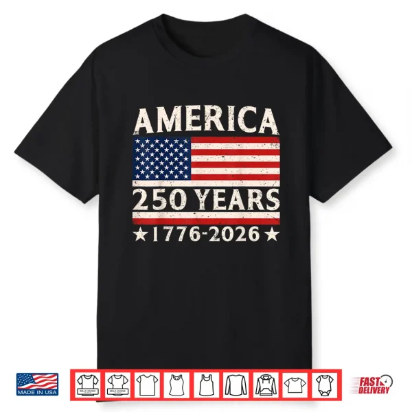 America 250 Years Flag 4Th Of July 250Th Anniversary Usa Shirt