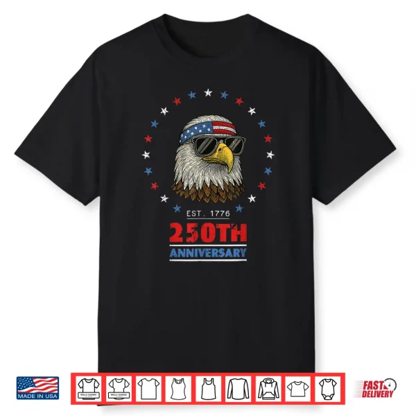 America Patriotic Eagle Usa Flag 250 Years 250Th Anniversary Shirt